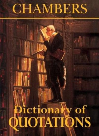 Chambers Dictionary of Quotations