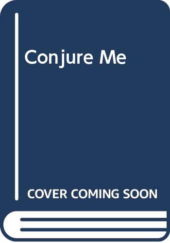 Conjure Me