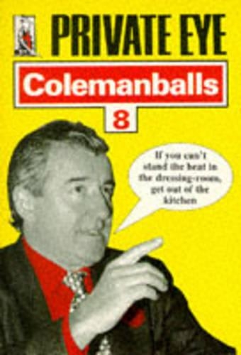"Private Eye's" Colemanballs