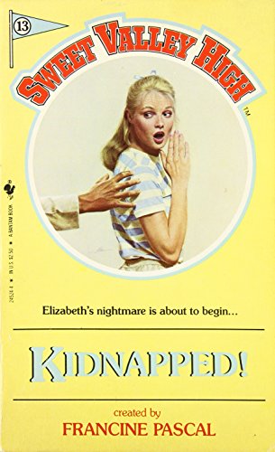 Kidnapped (Sweet Valley High No.13)