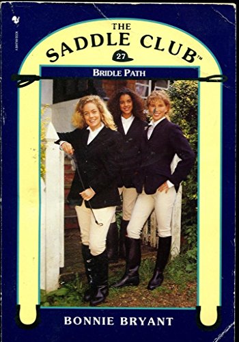 Bridle Path (The Saddle Club: 27)