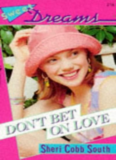 Don't Bet on Love (Sweet Dreams)