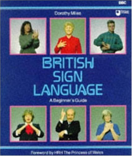 British Sign Language : A Beginner's Guide