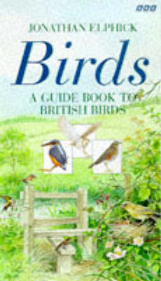 Birds: A Guide Book to British Birds
