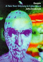 Deeper: A Two-year Odyssey in Cyberspace