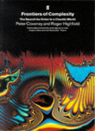 Frontiers of Complexity: The Search For Order in a Chaotic World