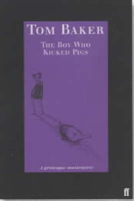 The Boy Who Kicked Pigs