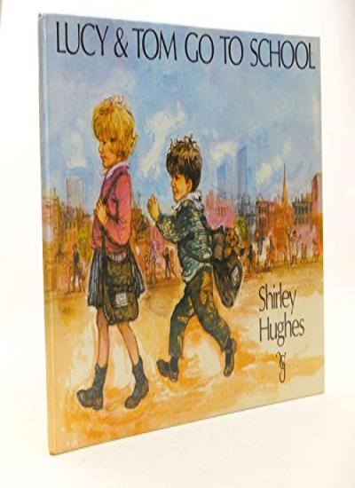 Lucy and Tom Go to School