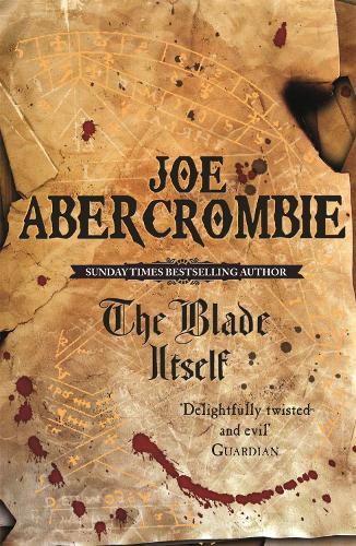 The Blade Itself :Book One - The First Law
