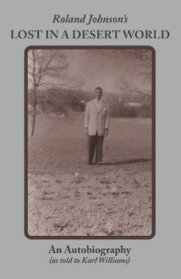 Roland Johnson's Lost in a Desert World