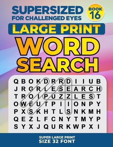 SUPERSIZED FOR CHALLENGED EYES, Book 16
