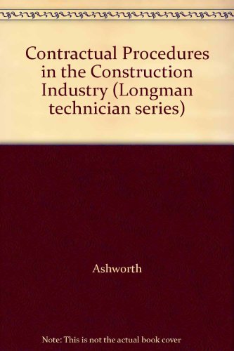 Contractual Procedures in the Construction Industry (Longman technician series)