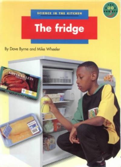 Science in the Kitchen: Fridge, The (LONGMAN BOOK PROJECT)
