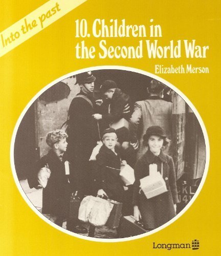 Into the Past: Children in the Second World War