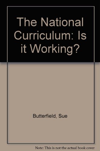 The National Curriculum: Is it Working?