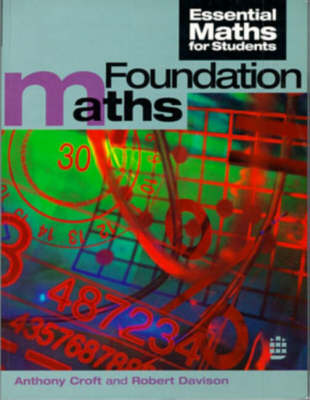 Foundation Maths (Essential Mathematics for Students S.)