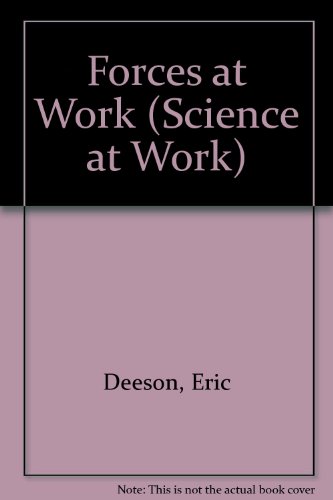 Forces at Work (Science at Work)
