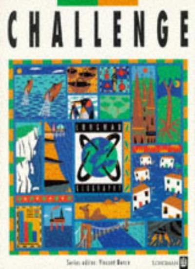 Challenge: Pupils Book Bk. 3 (Longman Secondary Geography)