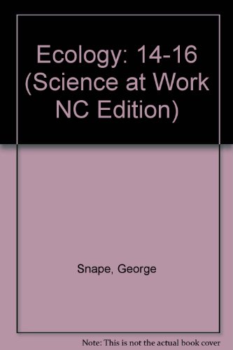 Ecology: 14-16 (Science at Work NC Edition)