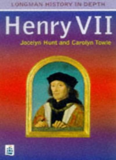 Henry VII Paper (LONGMAN HISTORY IN DEPTH)