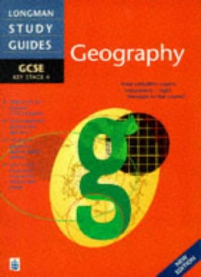 Longman GCSE Study Guide: Geography New Edition (LONGMAN GCSE STUDY GUIDES)
