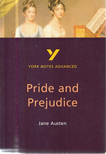York Notes Advanced on "Pride and Prejudice" by Jane Austen (second edition)