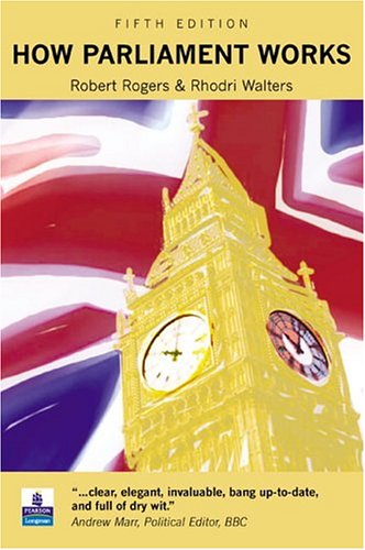 Rogers: How Parliament Works