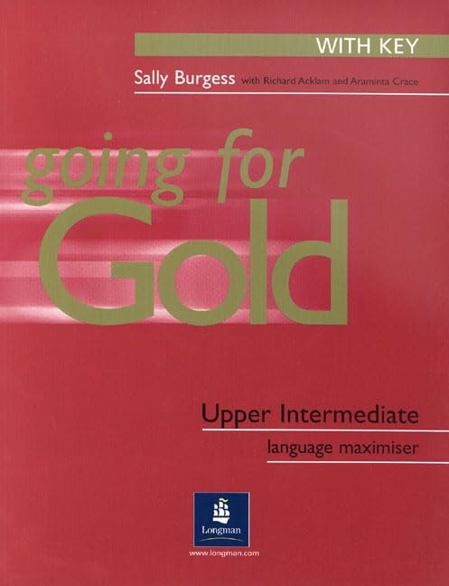 Going for Gold Upper Intermediate Language Maximiser with Key