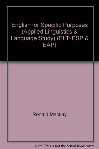 English for Specific Purposes (Applied Linguistics & Language Study) (ELT: ESP & EAP)