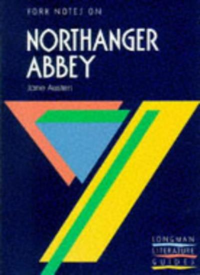 York notes on NORTHANGER ABBEY by Jane Austen