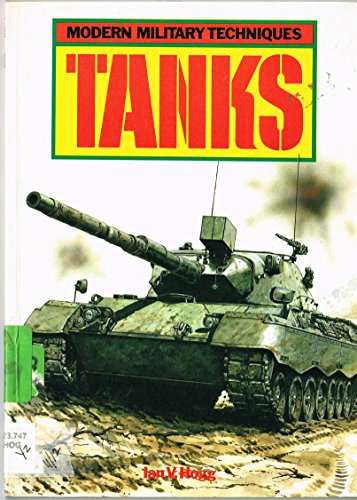 Tanks (Modern Military Techniques S.)