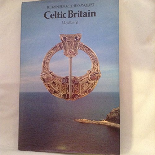 Celtic Britain (Britain Before the Conquest)