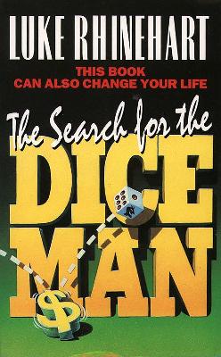 The Search for the Dice Man