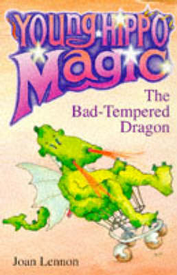 The Bad-tempered Dragon (Young Hippo Magic S.)