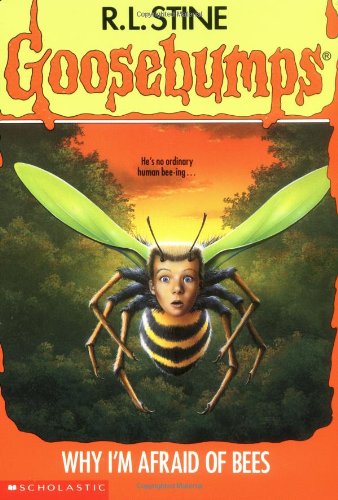Why I'm Afraid of Bees (Goosebumps)