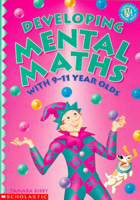 Developing Mental Maths with 9-11 Year Olds