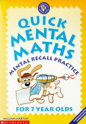 Quick Mental Maths for 7 Year-olds (Quick Mental Maths S.)