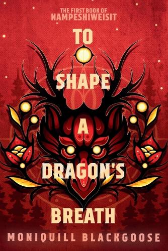 To Shape a Dragon's Breath