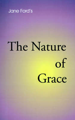 The Nature of Grace