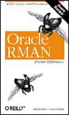 Oracle RMAN Pocket Reference