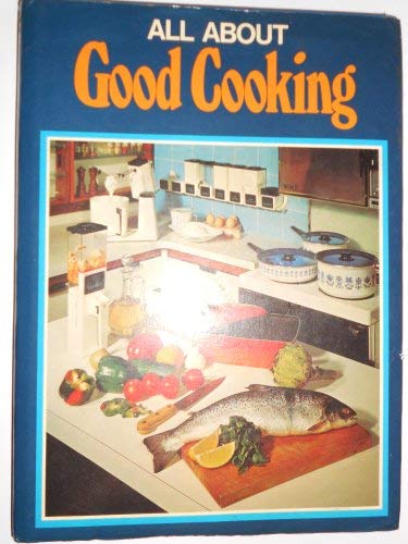 All About Good Cooking