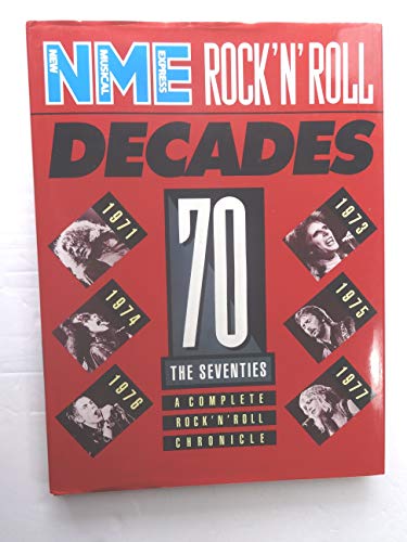 The Seventies: A Complete Rock 'n' Roll Chronicle