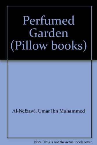 Perfumed Garden (Pillow books)