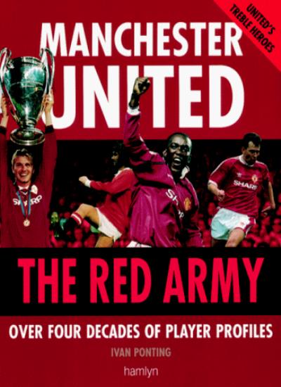 The Red Army Manchester United (Includes 110 Hand-Signed autographs)