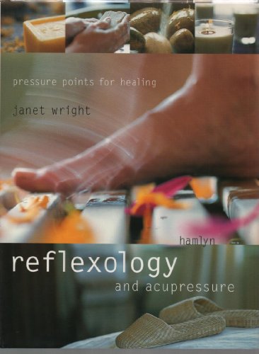 Reflexology and Acupressure: Pressure Points for Healing