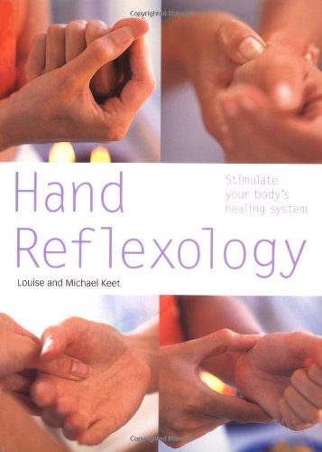 Hand Reflexology: Stimulate Your Body's Healing Systems