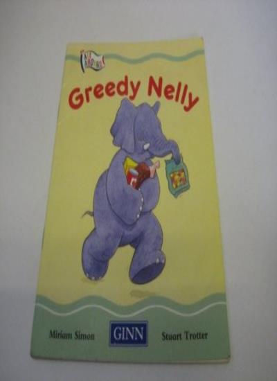 Greedy Nelly