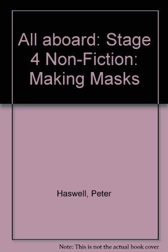 All Aboard : Stage 4 Non-Fiction: Making Masks