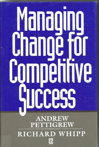 Managing Change for Competitive Success (ESRC Competitiveness)