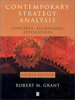 Contemporary Strategy Analysis: Concepts, Techniques, Applications